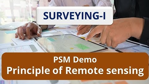 PSM 3: Principle of Remote Sensing