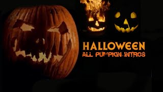 ALL Halloween Opening Pumpkin Credits (1978 - 2022)
