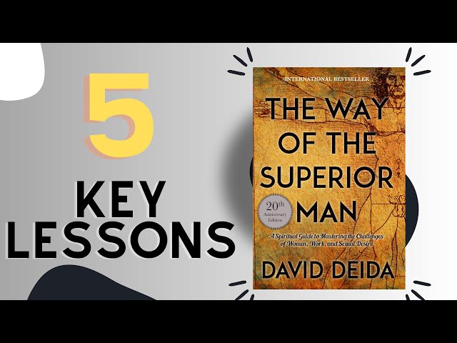 Mastering the Path to Manhood: Insights from The Way of the Superior Man by  David Deida — Eightify