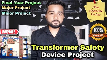 Transformer Safety Device Project ~ Complete Making Video || Major Project For Final Year Students.