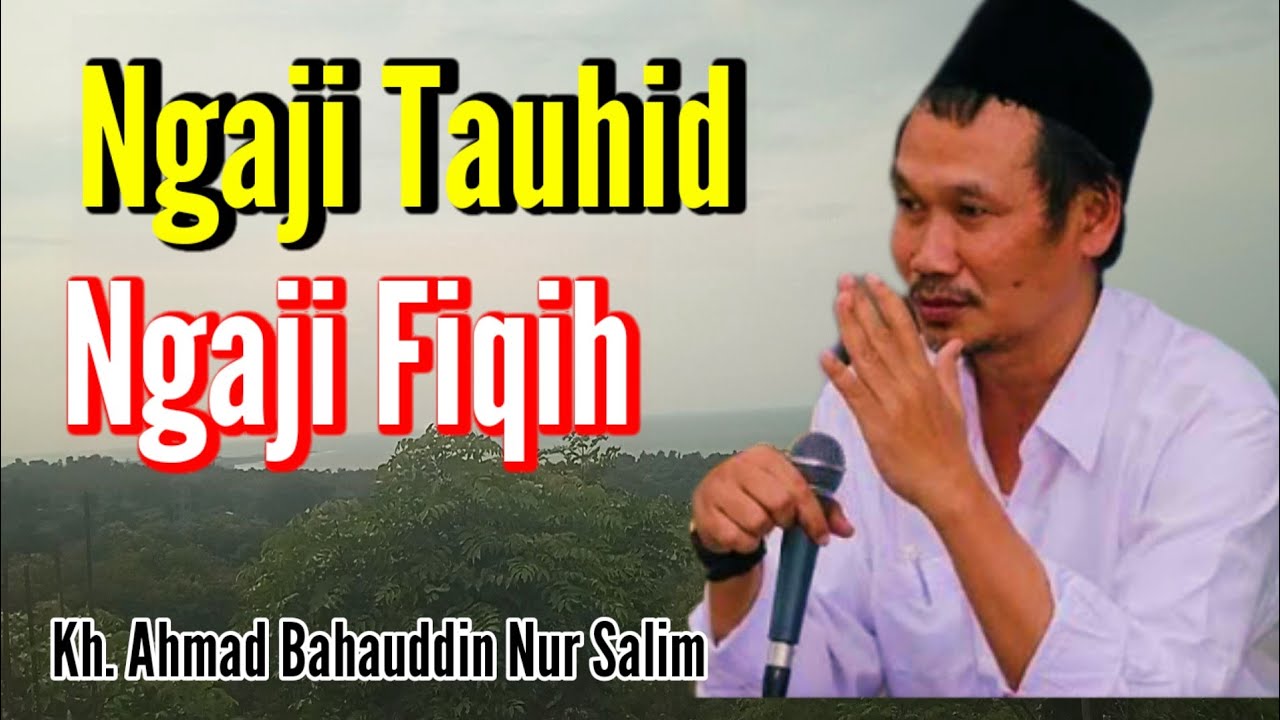 Gus Baha Ngaji Gus Baha Ngaji Tauhid Ngaji Fiqih Ngaji Tafsir Al