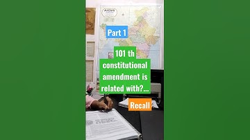 101 th constitutional amendment is related with??????