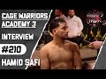 Hamid safi  interview  cage warriors academy 3