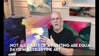 Not All Parts of a Painting are Equal by David M. Kessler Fine Art