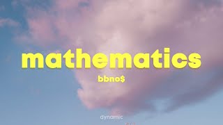 bbno$ - mathematics (Lyrics)