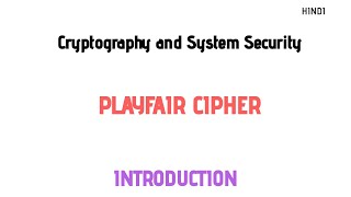 Playfair Cipher| Substitution Cipher Techniques| Introduction in Hindi | CSS