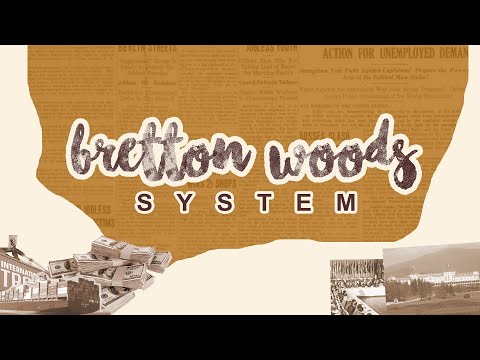Video: Sistem Bretton Woods, Atau Bagaimana AS Merampas Penguasaan Dunia - Pandangan Alternatif
