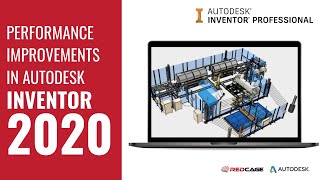 Performance Improvements in Autodesk Inventor 2020