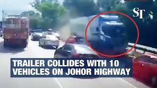 Malaysia: Trailer collides with 10 vehicles on Johor Bahru highway