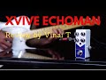 Xvive V21 Echoman analog delay review