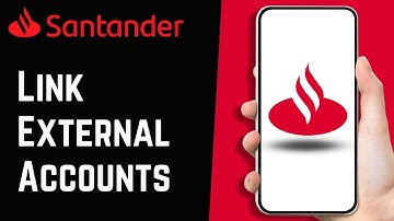 How to Link External Accounts to Santander Bank Online Banking