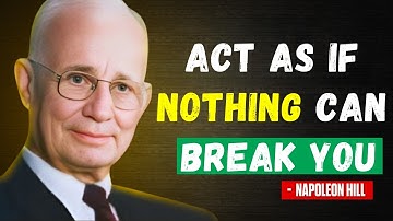 Learn To Act As If Nothing Can Stop You | Napoleon Hill