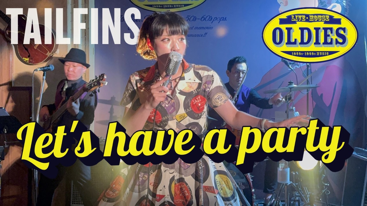 Let's have a party / Ayumiigo【ライブハウス・オールディーズ】