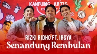 SENANDUNG REMBULAN - RIZKI RIDHO FT. IRSYA | LIVE AT KAMPUNG ARTIS FOODCOURT