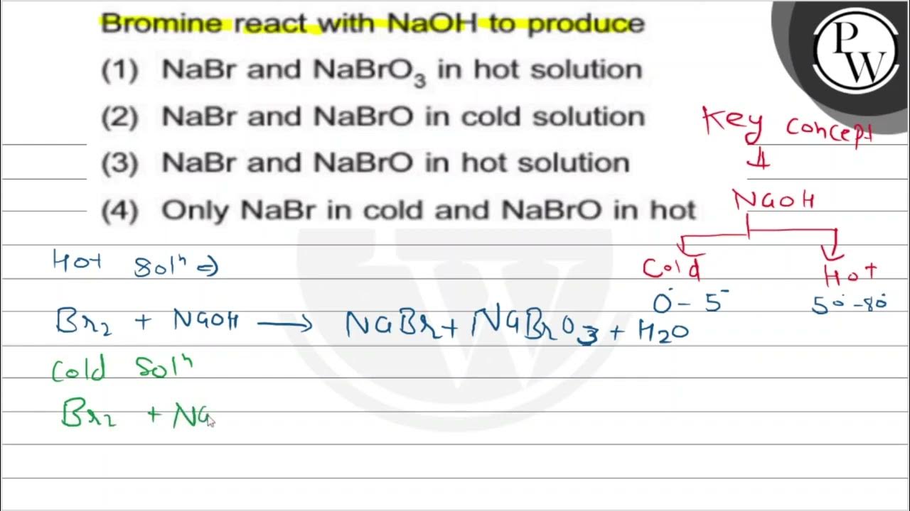 Bromine react with \( \mathrm{NaOH} \) to produce (1) \( \mathrm{Na... YouTube