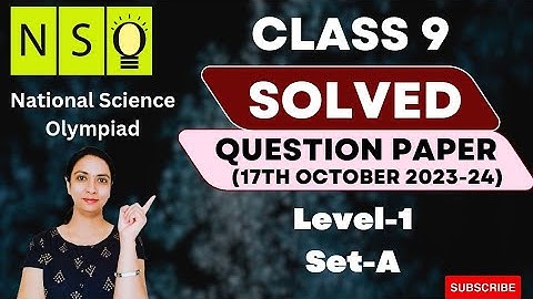 Class 9 NSO 2023-24 (Level -1) Question Paper With Complete Solution | NSO 2023-23 | SET-A Paper