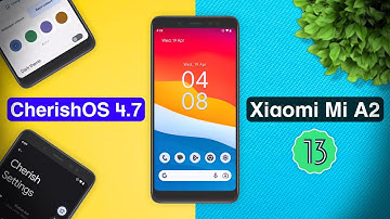 Official CherishOS 4.7 for Mi A2 | Customizations | New Lockscreen Ui | Android 13