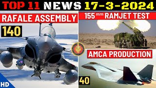 Indian Defence Updates : 140 Rafale Assembly,40 AMCA Production,155mm Ramjet Test,550 ASMI Order