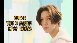 GUESS THE 3 MIXED KPOP SONG | KPOP QUIZ | (14 round) (2009 - 2024)