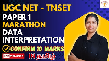 CONFIRM 10 MARKS - DATA INTERPRETATION - PAPER 1 MARATHON - UGC - TNSET 2024