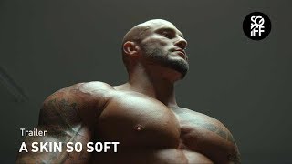 A Skin So Soft Trailer | SGIFF 2017
