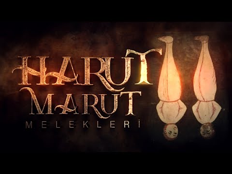 SUBHANALLAH! BÜYÜ ÖĞRETEN HARUT MARUT MELEKLERİNİN AKIL ALMAZ HİKAYESİ