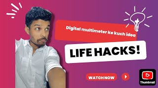 Digital multimeter ke kuch idea 💡💡