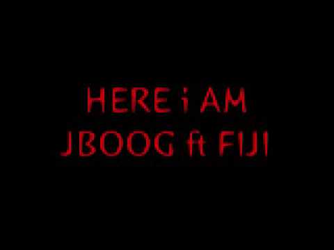 J BOOG & FIJI - HERE i AM