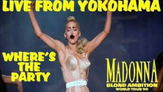 Madonna - Where's the Party (Live From The Blond Ambition Tour In Yokohama)