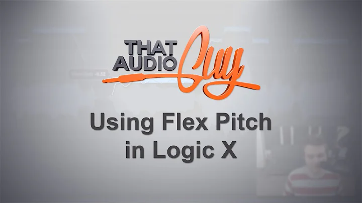 Tune Vocals Using Flex Pitch in Logic X | That Audio Guy