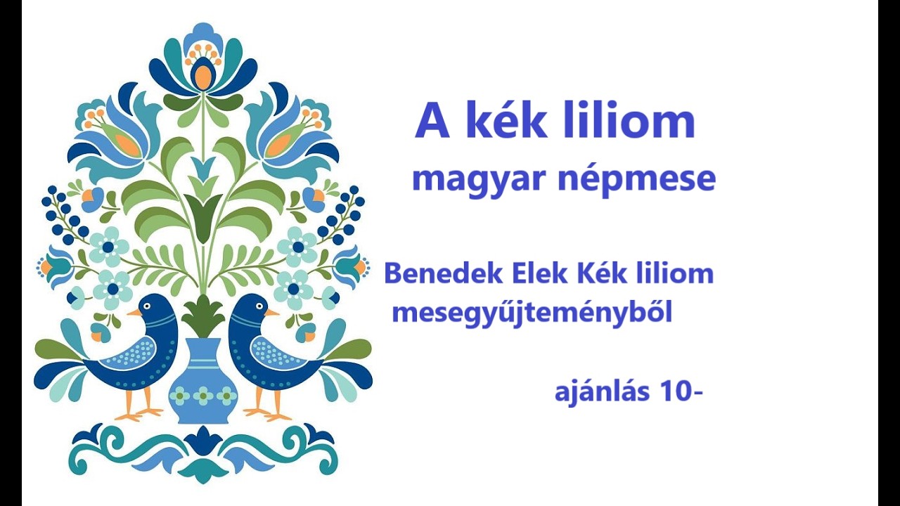 A kék liliom magyar népmese