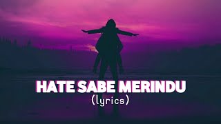 DJ HATE SABE MEURINDU - SLOW ANGKLUNG (LIRIK)