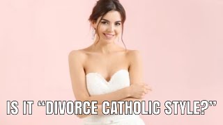 A Refutation Of Christian Remarriage, Part 2: Annulments