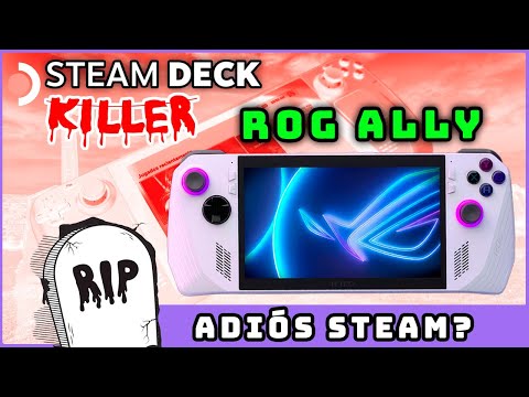 ASUS ROG Ally ¿Steam Deck Killer?