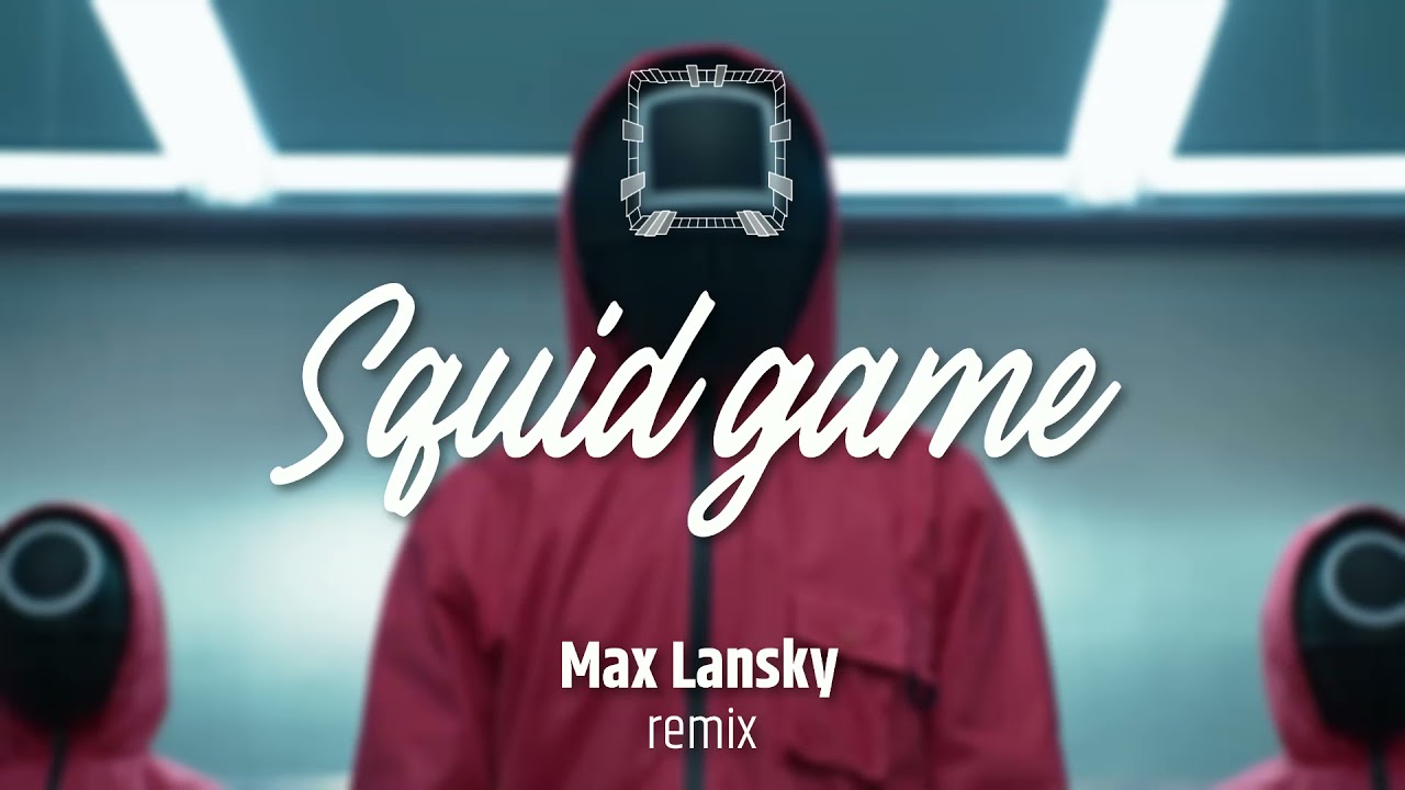 Squid Game - Pink Soldiers (Max Lansky remix)