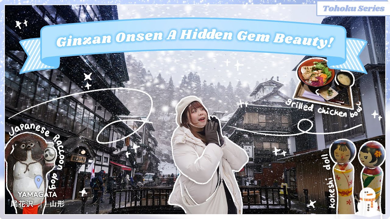 Tohoku Travel Guide : Day 3 Enchanting Ginzan Onsen: Yamagata’s Hot Springs!