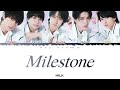 M!LK - Milestone Color Coded Lyrics Jpop