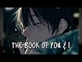 「Nightcore」→ The Book Of You &amp; I ♪ (Alec Benjamin) LYRICS ✔︎