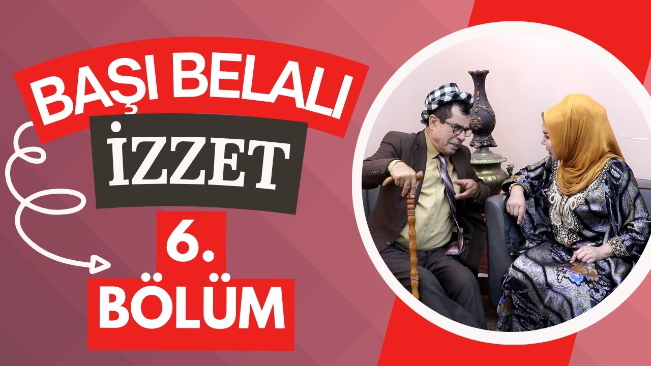 Başı Belalı İzzet -6. Bölüm (Yalancı)