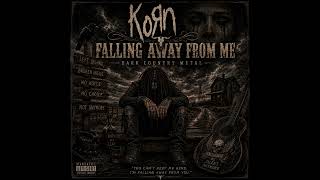 Falling Away From Me - Korn (Dark Country Metal)