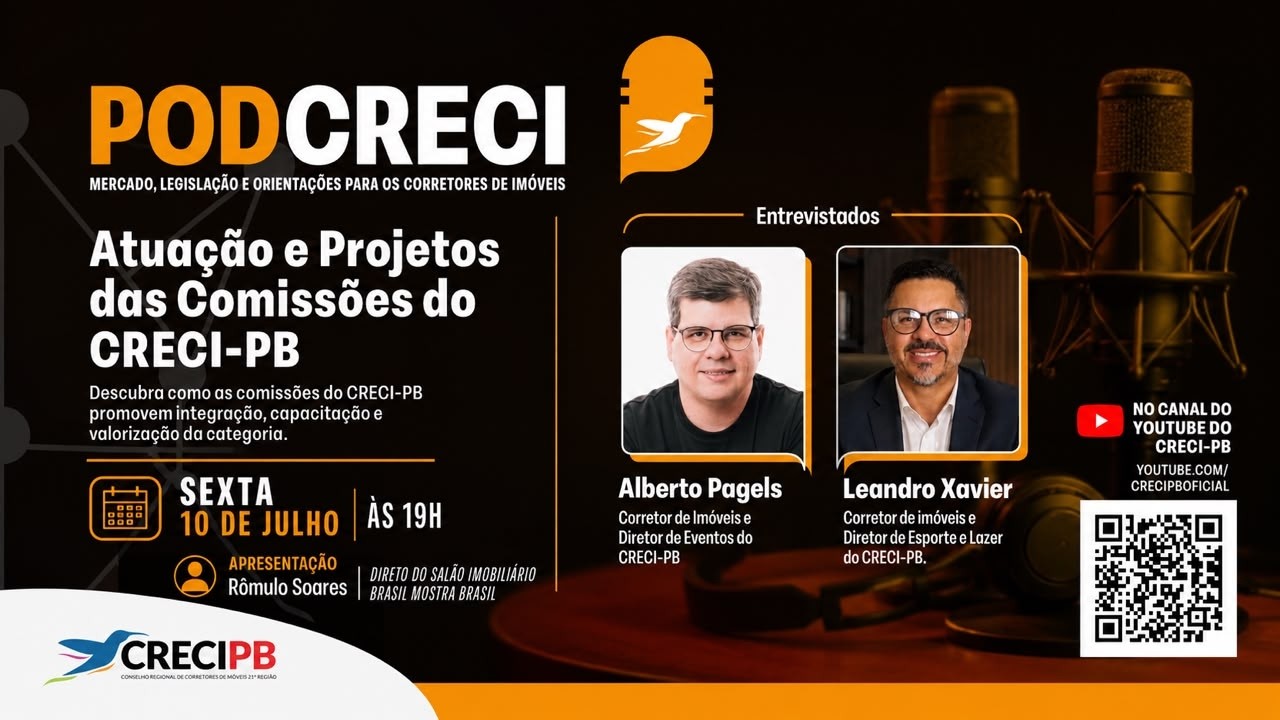Neste episódio do PODCRECI, transmitido ao vivo diretamente do Salão Imobiliário Brasil Mostra Brasil, recebemos Alberto Pagels Corretor de Imóveis e Diretor de Eventos do CRECI-PB
Leandro Xavier Corretor de imóveis e Diretor de Esporte e Lazer do CRECI-PB

Atuação e Projetos das Comissões do CRECI-PB Descubra como as comissões do CRECI-PB promovem integração, capacitação e valorização da categoria.

Apresentação: Richelle Bezerra

🔔 Inscreva-se no canal do CRECI-PB e ative o sino para acompanhar novos episódios do PODCRECI, entrevistas, palestras e conteúdos exclusivos sobre o mercado imobiliário.