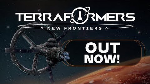 TERRAFORMERS : New Frontiers Trailer