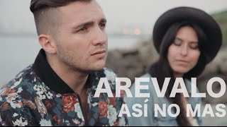 Arevalo - Así No Mas (Encore Sessions)