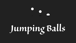 Let's Make a Powerful "Jumping Balls" , with HTML & CSS only !!!