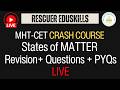 MHT-CET Chemistry 2026 | States of Matter Complete Revision + PYQs | LIVE