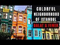 The Most Colorful Neighborhood of Istanbul: BALAT &amp; FENER Mp3 Song