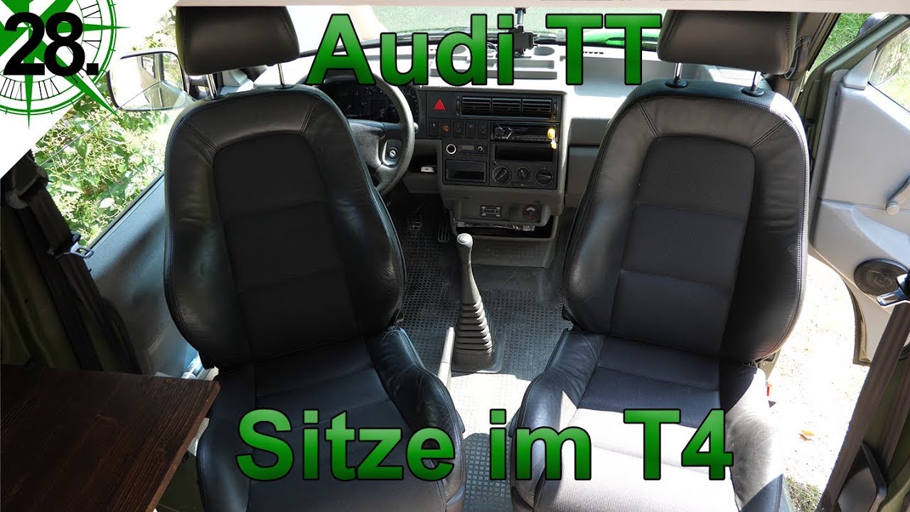 Innenausbau, Audi TT Sitze Teil 1/2, vom VW T4 Syncro Transporter zum  Camper