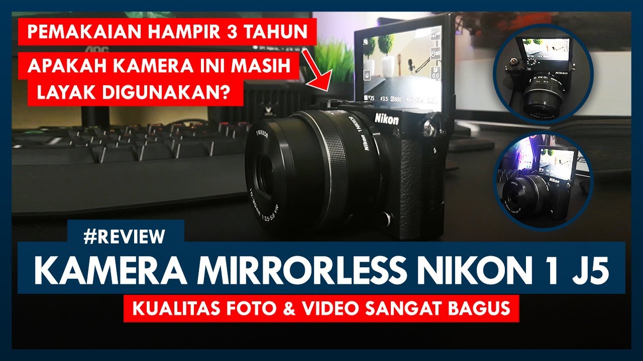 Review Kamera Mirrorless Nikon 1 J5, Kualitas Foto & Video Sangat