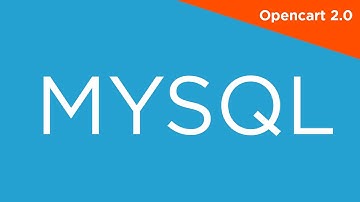 How to Use MySQL - OpenCart 2.0 - 2.X Video Tutorials for Beginners 002