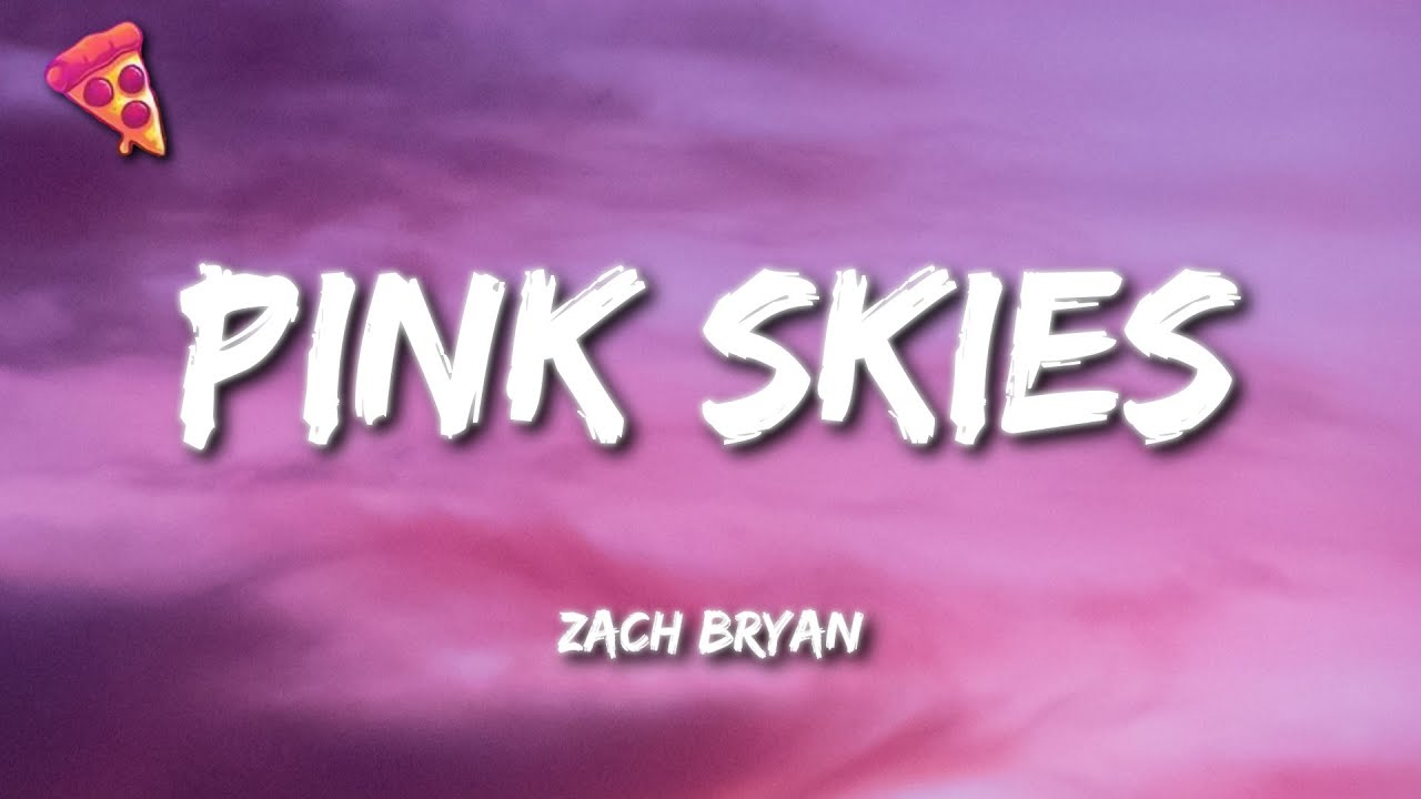 Zach Bryan - Pink Skies